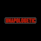 UNAPOLOGETIC