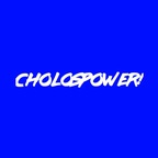 CHOLOSPOWER!